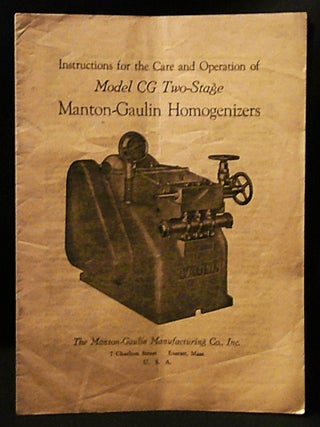 Item #011410 Instructions for the Care and Operation of Model CG Two-Stage Manton-Gaulin...