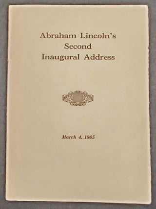 Item #011418 Abraham Lincoln's Second Inaugural Address. Abraham Lincoln