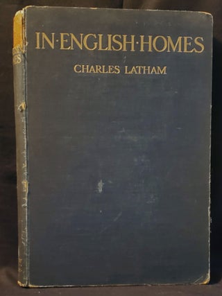 Item #011445 In English Homes: The Internal Character, Furniture & Adornments of Some of the Most...