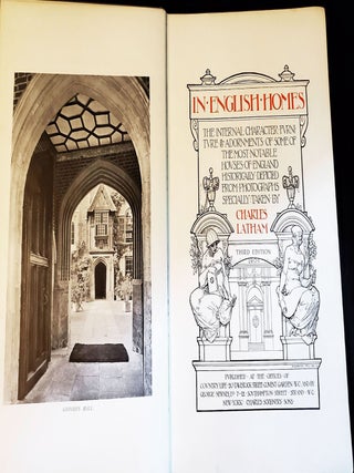 In English Homes: The Internal Character, Furniture & Adornments of Some of the Most Notable Houses of England Historically Depicted from Photographs Specially Taken by Charles Latham -- volume 1