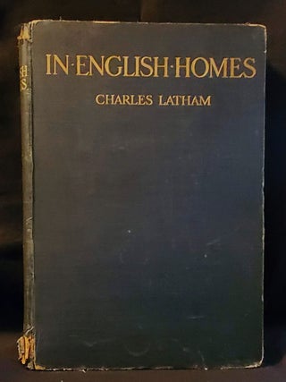 Item #011446 In English Homes: The Internal Character, Furniture and Adornments of Some of the...