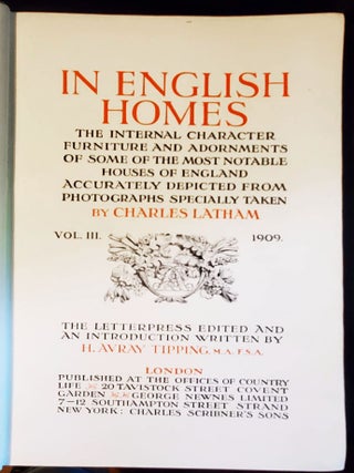 In English Homes: The Internal Character, Furniture and Adornments of Some of the Most Notable Houses of England Accurately Depicted from Photographs Specially Taken by Charles Latham -- volume 3
