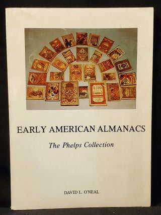 Item #011470 Early American Almanacs: The Phelps Collection 1679-1900 [catalog