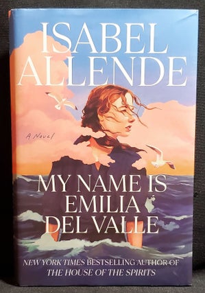 Item #011490 My Name is Emilia del Valle: A Novel; translated from the Spanish by Frances Riddle....