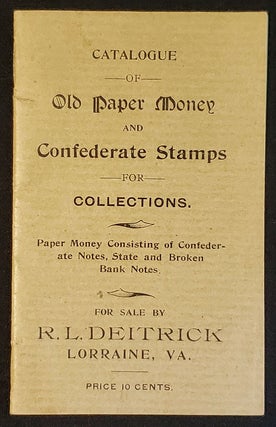 Item #011512 Catalogue of Old Paper Money and Confederate Stamps, Etc. for Collections: Paper...