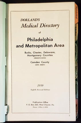 Dorland's Medical Directory of Philadelphia and Metropolitan Area: Bucks, Chester, Delaware, Montgomery Counties (Pennsylvania) Camden County (New Jersey) -- 1959 Eighth Annual Edition