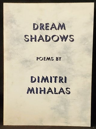 Item #011551 Dream Shadows. Dimitri Mihalas