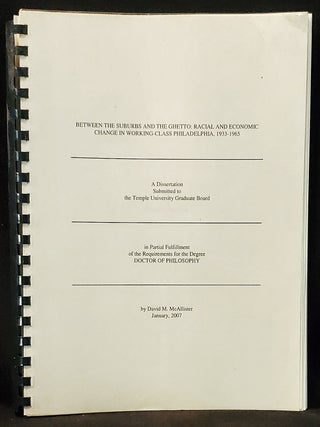 Item #011563 Between the Suburbs and the Ghetto: Racial and Economic Change in Working-Class...