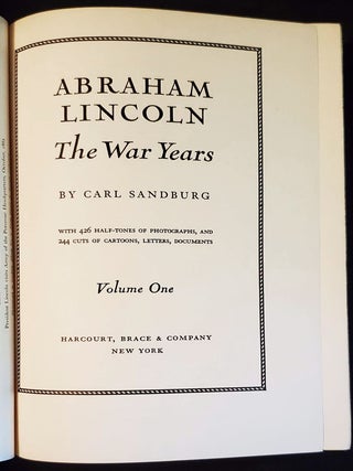 Abraham Lincoln: The War Years; With 426 Half-Tones of Photographs, and 244 Cuts of Cartoons, Letters Documents -- 4 Volumes