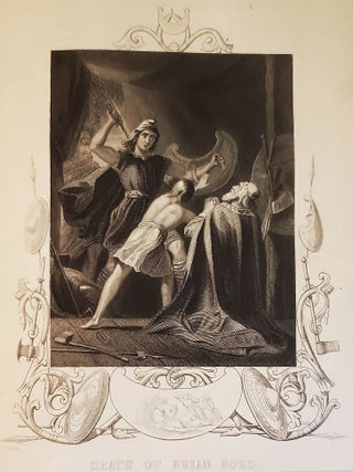 The History of Ireland, From the Earliest Period of the Irish Annals to the Present Time: Compiled From the Most Authentic Records, Many of Which Have Never Before Been Avaiable for the Use of the Historian; Illustrated with Steel Engravings, From Original Drawings, Executed Expressly for this Work by H. Warren