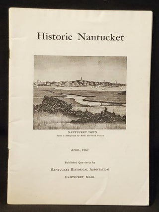 Item #011621 Historic Nantucket April 1957, vol. 4 no. 4