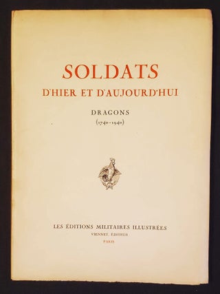 Item #011634 Soldats d'Hier et d'Aujourd'Hui: Dragons (1740-1940) [Les Éditions Militaires...