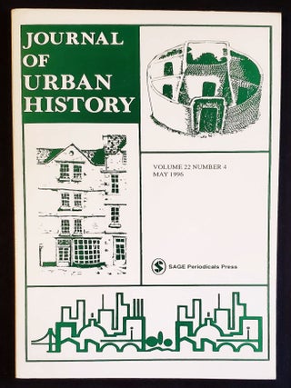Item #011676 Journal of Urban History -- May 1996 -- vol. 22, no. 4