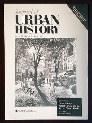 Item #011679 Journal of Urban History -- March 2003 -- vol. 29, no. 3 -- Urban History, Arnold...