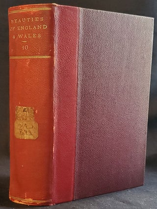 Item #011714 The Beauties of England and Wales; or, Original Delineations, Topographical,...