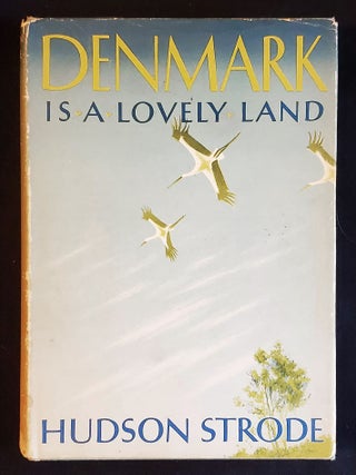 Item #011723 Denmark is a Lovely Land. Hudson Strode