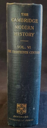 Item #011766 The Cambridge Modern History: vol. 6 The Eighteenth Century