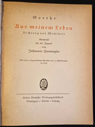 Aus Meinem Leben: Dichtung und Wahrheit; Auswahl für die ugend von Johannes Henningsen