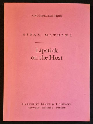 Item #011780 Lipstick on the Host. Aidan Mathews