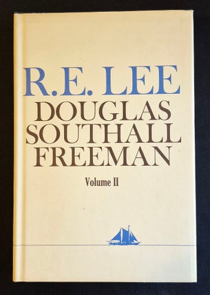 Item #011787 R. E. Lee: A Biography -- vol. 2. Douglas Southall Freeman