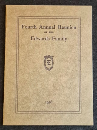 Item #011809 Bulletin of the Fourth Annual Reunion of the Edwards Family in Lancaster. Rodney A....