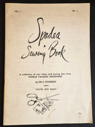 Item #011811 Spadea Sewing Book: A Collection of New Ideas and Sewing Tips from World Famous...