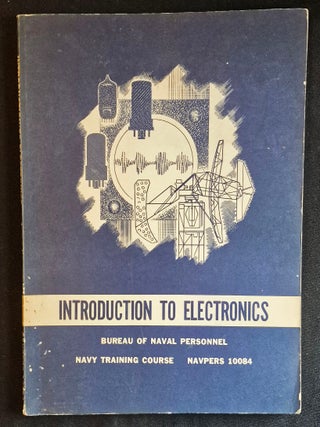 Item #011831 Introduction to Electronics; Bureau of Naval Personnel Navy Training Course NAVPERS...