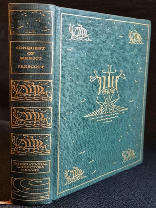 Item #011877 Conquest of Mexico by William H. Prescott; With an Introduction by Carl van Doren....