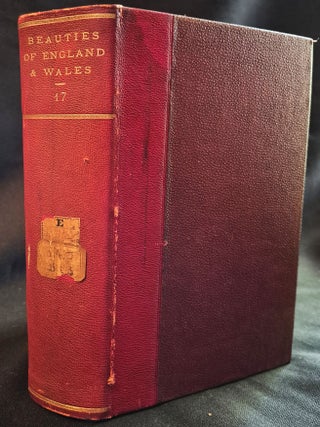 Item #011879 The Beauties of England and Wales: or, Original Delineations, Topographical,...