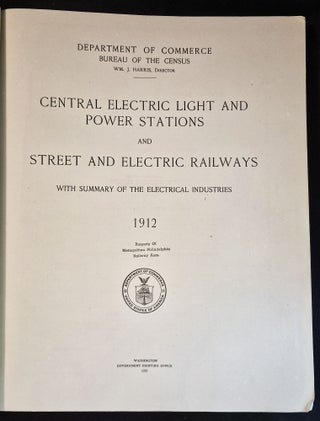Item #011905 Central Electric Light and Power Stations and Street and Electric Railways: With...