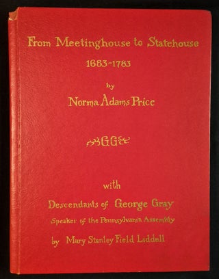 Item #011909 From Meetinghouse to Statehouse 1683-1783: The Journey of One Family from Spiritual...