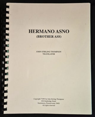 Item #011917 Hermano Asno (Brother Ass); John Stirling Thompson Translator. Eduardo Barrios, John...