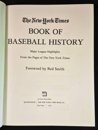 The New York Times Book of Baseball History: Major League Highlights from the Pages of the New York Times; Foreword by Red Smith