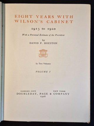 Eight Years with Wilson's Cabinet 1913 to 1920; With a Personal Estimate of the President -- 2 volumes