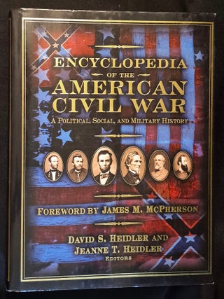 Item #011938 Encyclopedia of the American Civil War: A Political, Social, and Military History;...