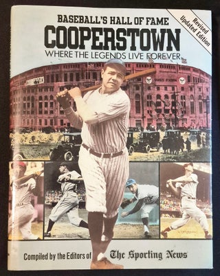 Item #011947 Cooperstown: Baseball's Hall of Fame -- Where the Legends Live Forever; Written by...