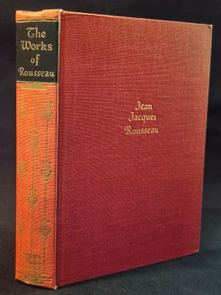 Item #011951 The Works of Jean Jacques Rousseau: Confessions. Jean Jacques Rousseau