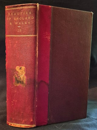 Item #011956 The Beauties of England and Wales: or, Original Delineations, Topographical,...