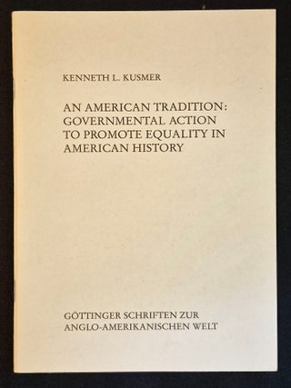Item #012008 An American Tradition: Governmental Action to Promote Equality in American History....
