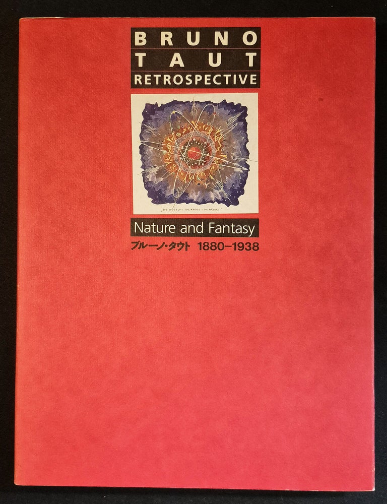 Item #012056 Bruno Taut Retrospective: Nature and Fantasy 1880-1938