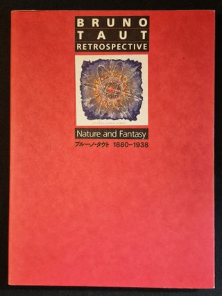 Item #012056 Bruno Taut Retrospective: Nature and Fantasy 1880-1938