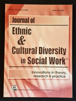 Item #012059 Journal of Ethnic & Cultural Diversity in Social Work -- Vol. 10, no. 3