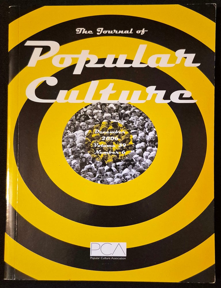 Item #012065 The Journal of Popular Culture vol. 39 no. 6 Dec. 2006