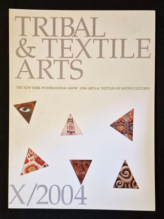 Item #012067 Tribal & Textile Arts: The New York International Show Fine Arts & Textiles...
