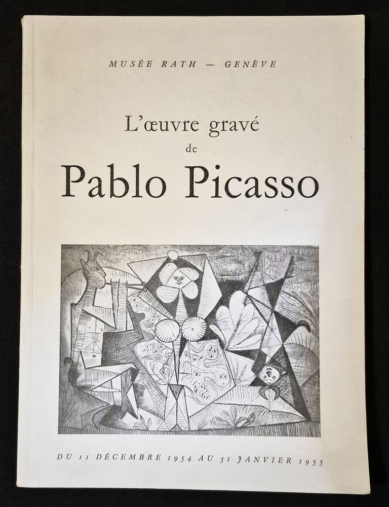 Item #012069 L'Oeuvre Grav&eacute; de Pablo Picasso -- Mus&eacute;e Rath, Gen&egrave;ve