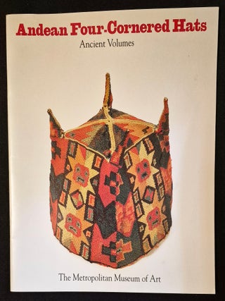 Item #012074 Andean Four-Cornered Hats: Ancient Volumes; From the Collection of Arthur M....