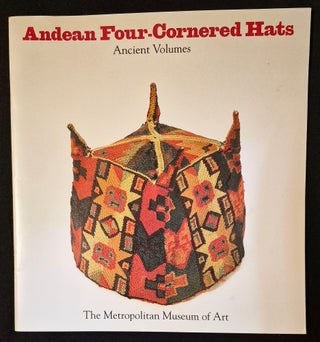 Item #012074 Andean Four-Cornered Hats: Ancient Volumes; From the Collection of Arthur M....
