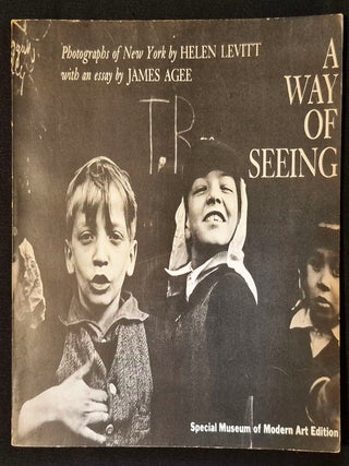 Item #012075 A Way of Seeing: Photographs of New York by Helen Levitt with an essay by James...