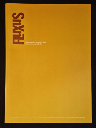 Item #012080 Fluxus: Una Larga Historia con Muchos Nudos Fluxus en Alemania 1962-1994