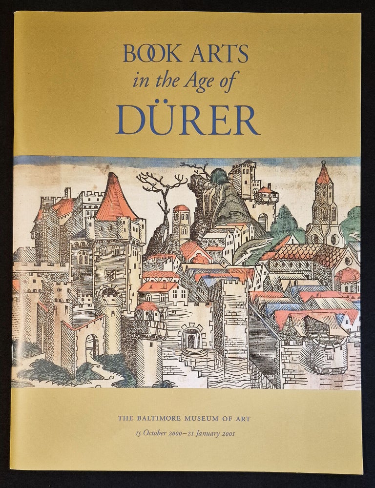 Item #012087 Book Arts in the Age of D&uuml;rer